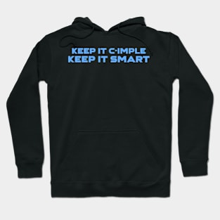 Keep It C-Imple Keep It Smart Programming Hoodie